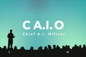 مدیر ارشد هوش مصنوعی یا CAIO، مقامی تازه و پر تقاضا در عصر جدید