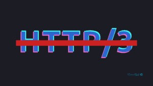 دسترسی به پروتکل HTTP3 دوباره مختل شد؛ احتمال افزایش محدودیت‌ها