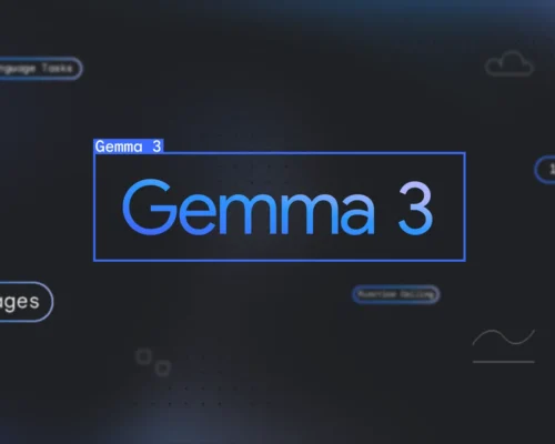 گوگل از جدیدترین مدل‌ هوش مصنوعی متن باز خود با نام Gemma 3 رونمایی کرد