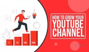 ۱۷ نکته کاربردی برای رشد کانال یوتیوب و افزایش درآمد
